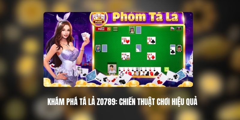 Tá Lả ZO789